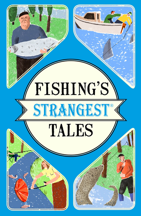 Fishing's Strangest Tales -  Tom Quinn