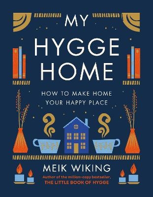 My Hygge Home - Meik Wiking