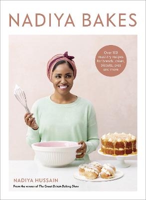 Nadiya Bakes - Nadiya Hussain