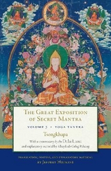 The Great Exposition of Secret Mantra, Volume Three - H.H. the Fourteenth Dalai Lama; Tsongkhapa; Hopkins, Jeffrey