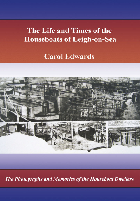 Houseboats of Leigh-on-Sea -  Carol Edwards