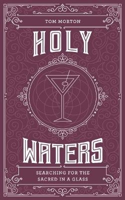 Holy Waters - Tom Morton