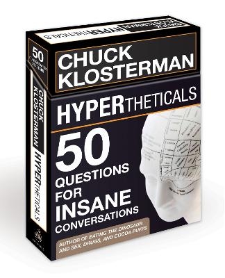 HYPERtheticals - Chuck Klosterman