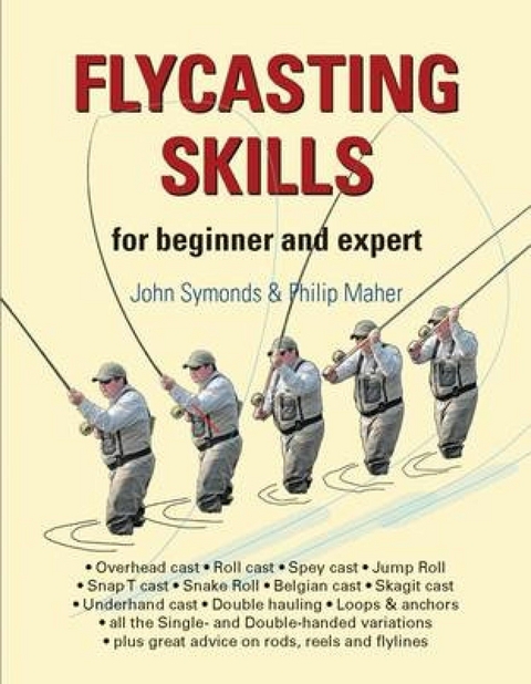 Flycasting Skills -  John Symonds,  Philip Maher