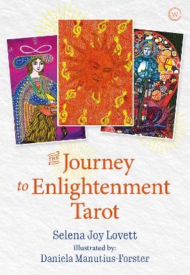 The Journey to Enlightenment Tarot - Selena Joy Lovett, Daniela Manutius-Forster