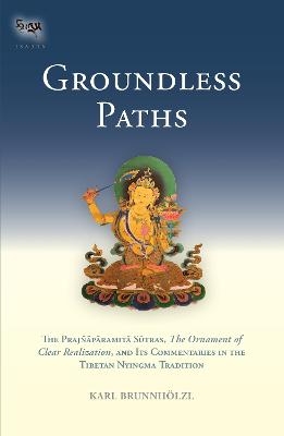 Groundless Paths - Karl Brunnholzl