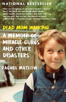 Dead Mom Walking - Rachel Matlow