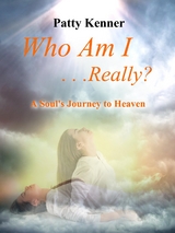 Who Am I . . .Really? - Patty Kenner