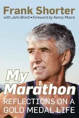 My Marathon - Frank Shorter, John Brant