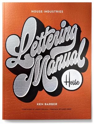 House Industries Lettering Manual (new edition) - K Barber