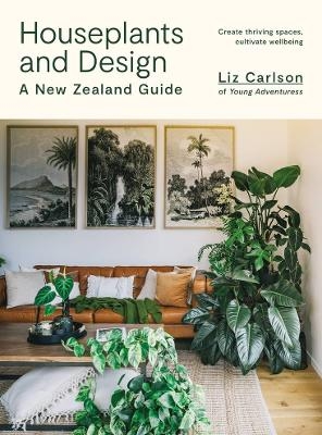 Houseplants and Design - Liz Carlson