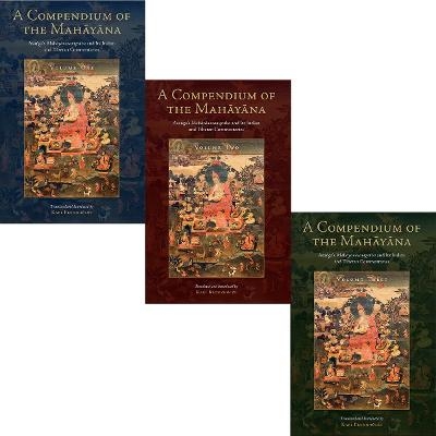 A Compendium of the Mahayana - Asanga Asanga, Karl Brunnholzl