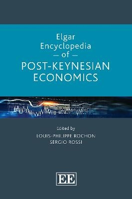 Elgar Encyclopedia of Post-Keynesian Economics - 