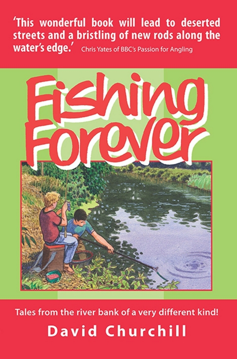 Fishing Forever -  David Churchill