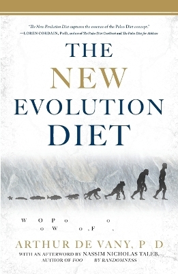 The New Evolution Diet - Arthur De Vany