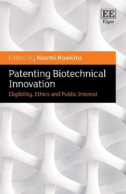 Patenting Biotechnical Innovation - 