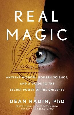 Real Magic - Dean Radin PhD