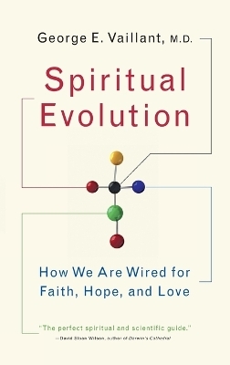 Spiritual Evolution - George Vaillant