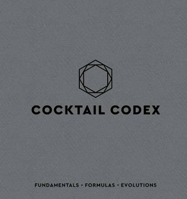 Cocktail Codex - Alex Day, Nick Fauchald