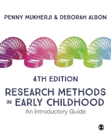 Research Methods in Early Childhood - Mukherji, Penny; Albon, Deborah