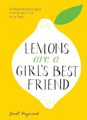 Lemons Are a Girl's Best Friend - Janet Hayward