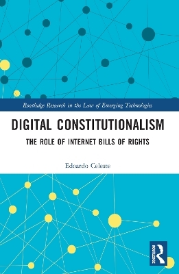 Digital Constitutionalism - Edoardo Celeste