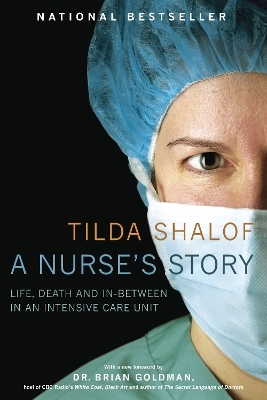 A Nurse's Story - Tilda Shalof