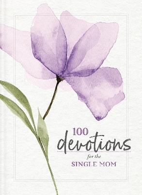 100 Devotions for the Single Mom -  Zondervan