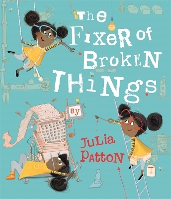 The Fixer of Broken Things - Julia Patton