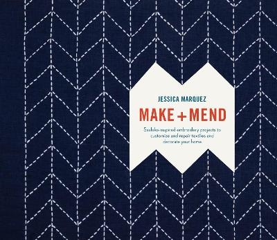 Make and Mend - Jessica Marquez