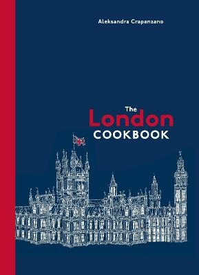 The London Cookbook - Aleksandra Crapanzano