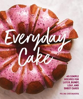 Everyday Cake - Polina Chesnakova