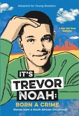 It's Trevor Noah: Born a Crime - Noah, Trevor