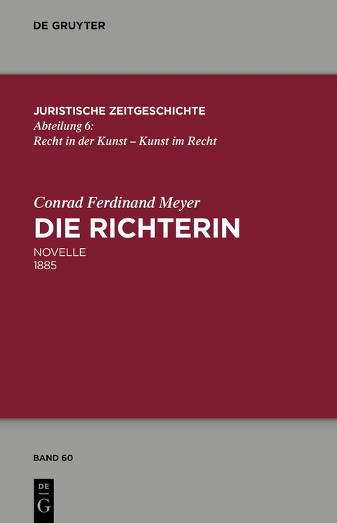 Die Richterin - Conrad Ferdinand Meyer, Thomas Sprecher, Walter Zimorski