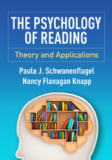 The Psychology of Reading - Paula J. Schwanenflugel, Nancy Flanagan Knapp