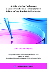 Antifibrotischer Einfluss von Granulozyten-Kolonie-stimulierendem Faktor auf myokardiale Zellen in-vitro - Anne-Kathrin Weipert