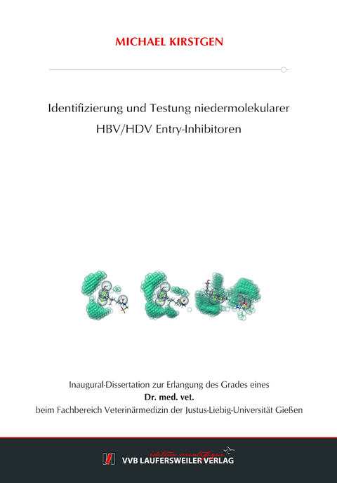 Identifizierung und Testung niedermolekularer HBV/HDV Entry-Inhibitoren - Michael Kirstgen