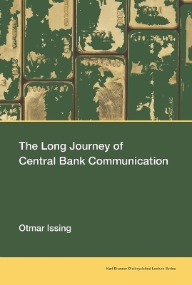 The Long Journey of Central Bank Communication - Otmar Issing