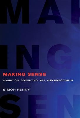 Making Sense - Simon Penny