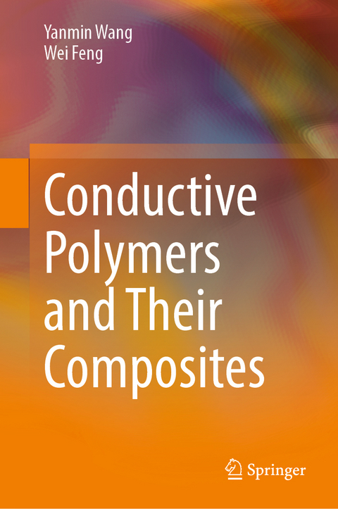 Conductive Polymers and Their Composites - Yanmin Wang, Wei Feng