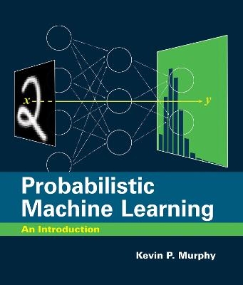 Probabilistic Machine Learning - Kevin P. Murphy