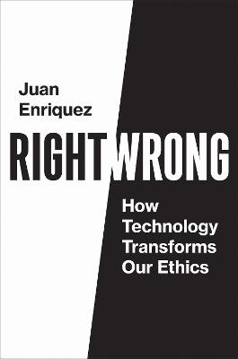 Right/Wrong - Juan Enriquez