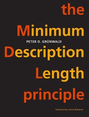 The Minimum Description Length Principle - Peter D. Grünwald