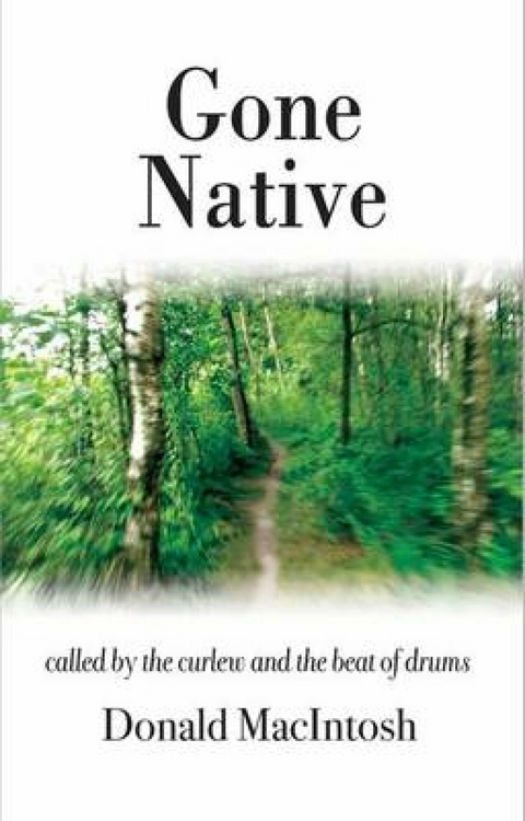 Gone Native -  Donald MacIntosh