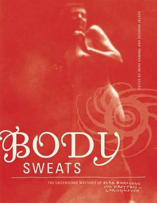 Body Sweats - Elsa von Freytag-Loringhoven