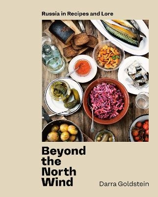 Beyond the North Wind - Darra Goldstein