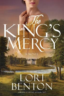 The King's Mercy - Lori Benton