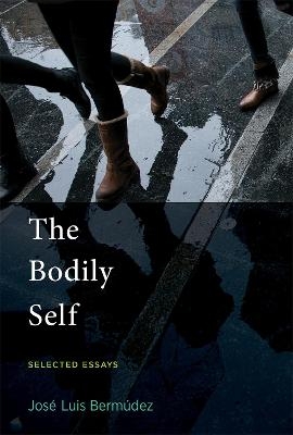 The Bodily Self - José Luis Bermúdez