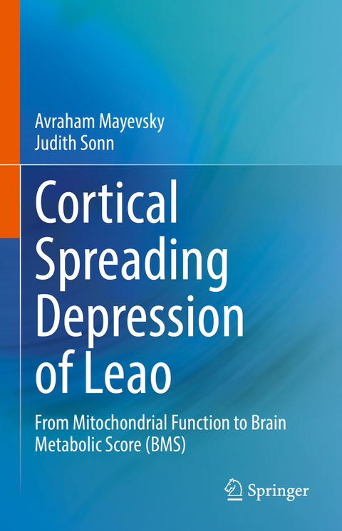 Cortical Spreading Depression of Leao - Avraham Mayevsky, Judith Sonn