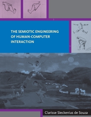 The Semiotic Engineering of Human-Computer Interaction - Clarisse Sieckenius de Souza